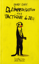 De l'improvisation et de la tactique du jeu